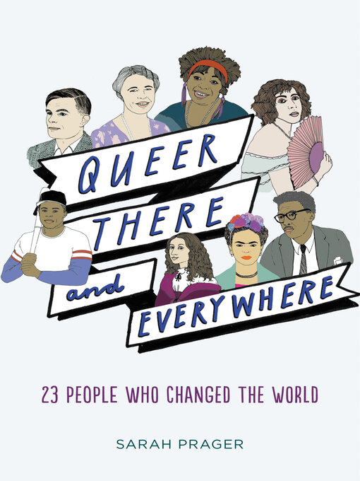 Title details for Queer, There, and Everywhere by Sarah Prager - Wait list